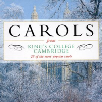 Carols_from_King_s_College__Cambridge_-_25_of_the_Most_Popular_Carols