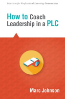 How_to_Coach_Leadership_in_a_PLC