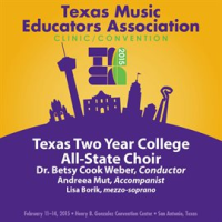2015_Texas_Music_Educators_Association__tmea___Texas_Two-Year_College_All-State_Choir