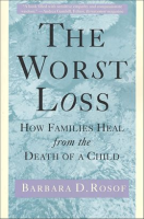 The_worst_loss__how_families_heal_from_the_death_of_a_child