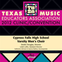 2012_Texas_Music_Educators_Association__tmea___Cypress_Falls_High_School_Varsity_Men_s_Choir