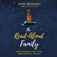 The_read-aloud_family___making_meaningful_and_lasting_connections_with_your_kids