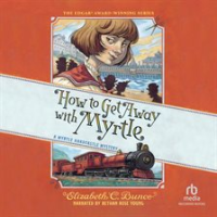How_to_Get_Away_with_Myrtle__Myrtle_Hardcastle_Mystery_2_