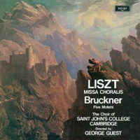 Liszt__Missa_Choralis___Bruckner__Five_Motets