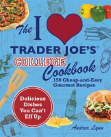 The_I_Love_Trader_Joe_s_College_Cookbook