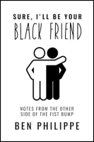 Sure__I_ll_Be_Your_Black_Friend
