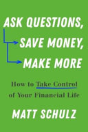 Ask_questions__save_money__make_more