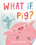 What_if__Pig_