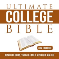 Ultimate_College_Bible_Bundle__3_in_1_Bundle__Make_College_Count__Your_College_Experience__and_Co