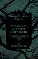 The_Bowmen_And_Other_Short_Stories