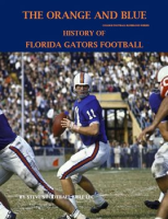 The_Orange_and_Blue__History_of_Florida_Gators_Football