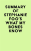 Summary_of_Stephanie_Foo_s_What_My_Bones_Know