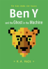 Ben_Y_and_the_Ghost_in_the_Machine