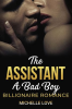 The_Assistant__A_Bad_Boy_Billionaire_Romance