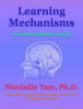 Learning_Mechanisms__A_Tutorial_Study_Guide