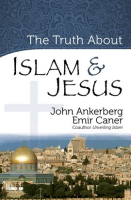 The_Truth_About_Islam_and_Jesus