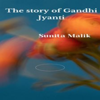 The_Story_of_Gandhi_Jyanti
