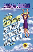 Living_somewhere_between_estrogen_and_death
