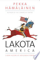 Lakota_America___a_new_history_of_indigenous_power