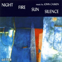 Casken__J___Night_Fire_Sun_Silence