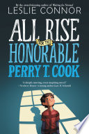 All_rise_for_the_Honorable_Perry_T__Cook