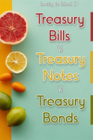 Investing_for_Interest_17__Treasury_Bills_vs__Treasury_Notes_vs__Treasury_Bonds