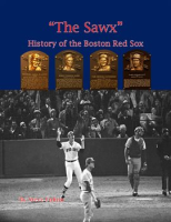 _The_Sawx__History_of_the_Boston_Red_Sox