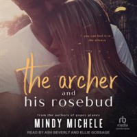 The_Archer_and_His_Rosebud