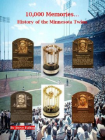 10_000_Memories___History_of_the_Minnesota_Twins