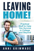 Leaving_Home___U_S__Practical_Stuff_to_Help_You_Survive_in_College_and_Beyond