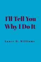 I_ll_Tell_You_Why_I_Do_It